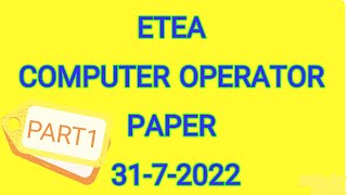 Etea Computer Operator Complete Paper Part 1