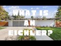 What is an Eichler?