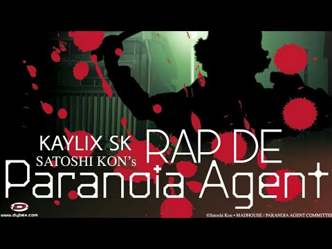 PARANOIA AGENT RAP | EL CHICO DEL BATE | KAYLIX SK 「カイリクス」
