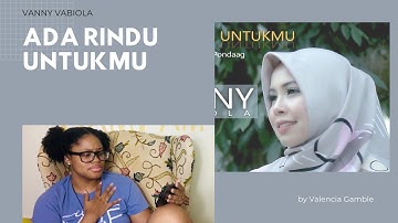 (FIRST TIME REACTION) Vanny Vabiola-  ada rindu untukmu- Reaction Video!