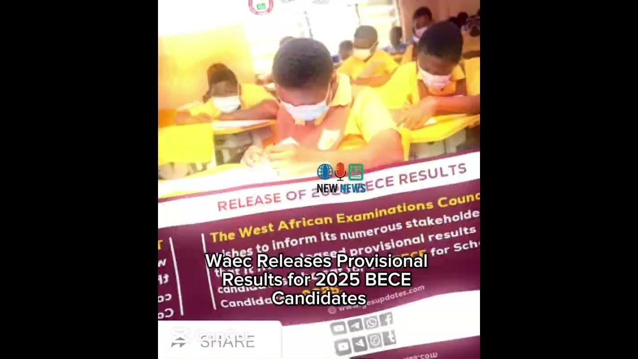 WAEC Releases Provisional Results for 2025 BECE Candidates