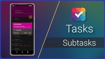 Tasks - Subtasks