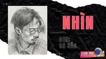 Đen - Nhìn ft Đa Sắc | Fullsub