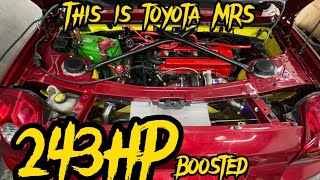 Pergh!! Crazy Horsepower by Toyota MRS with Stock Engine “ 243WHP”