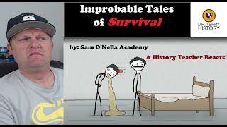 Improbable Tales of Survival by Sam O'Nella | A History Teacher Reacts