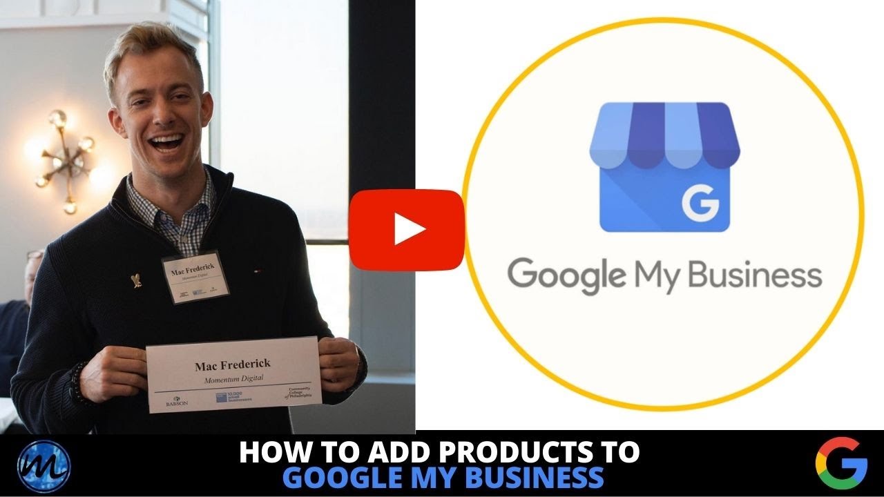 Update How To Add Google Products to Google My Business