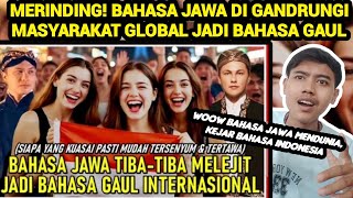 Wow! JAVANESE IS GOING GLOBAL