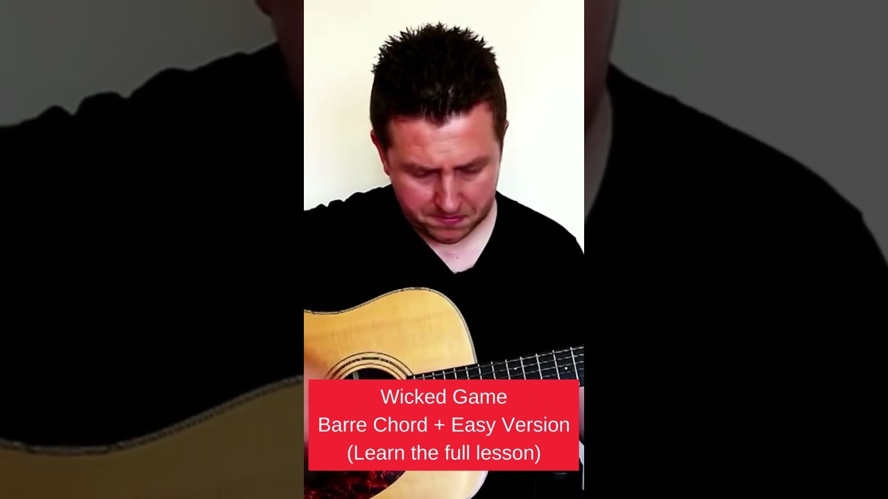 Wicked Game- Barre Chord + Easy Version - Chris Isaak - Drue James 