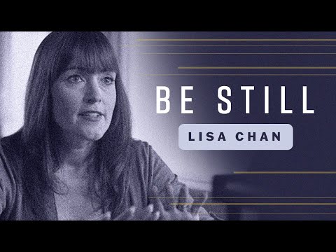 Be Still by Lisa Chan