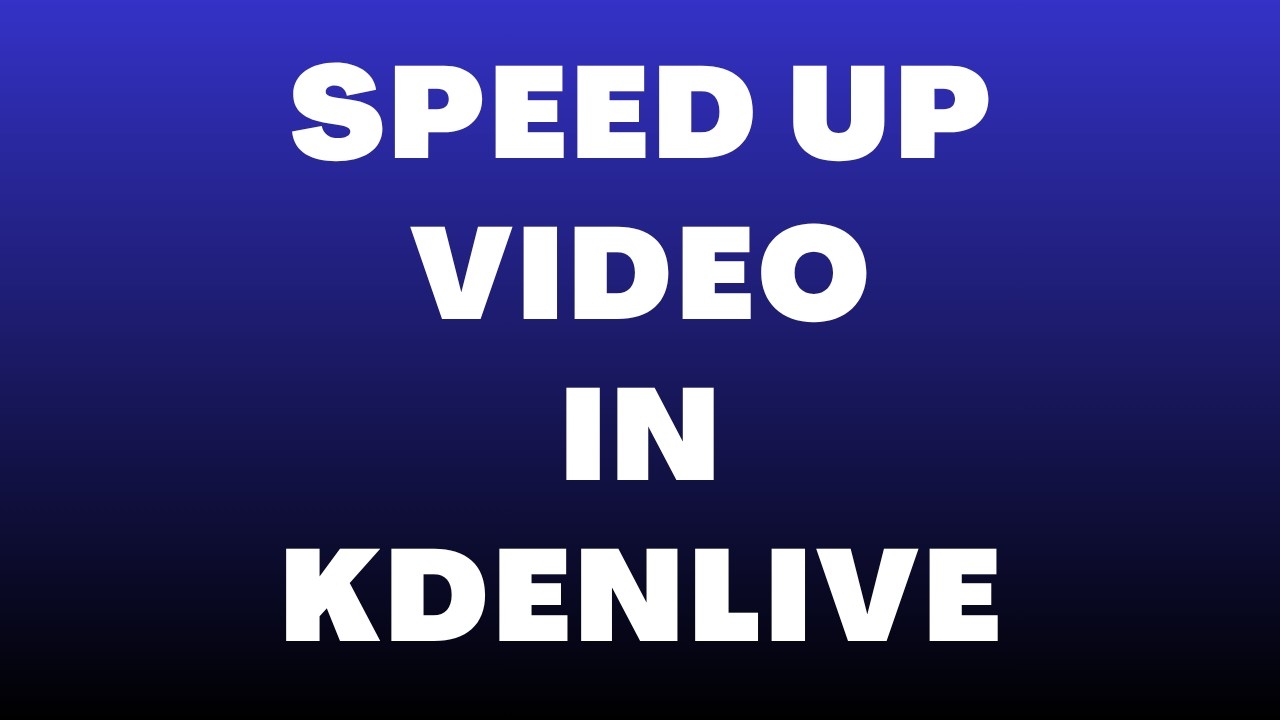 How to Speed Up Video in Kdenlive - YouTube