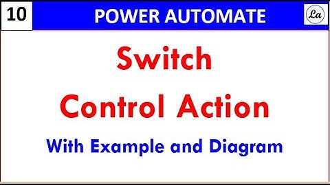 Switch Action | Cases | Power Automate