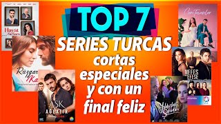 TOP 7 SERIES TURCAS cortas, especiales y con un final feliz