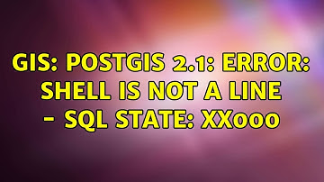 GIS: Postgis 2.1: ERROR: Shell is not a line - SQL state: XX000 (2 Solutions!!)