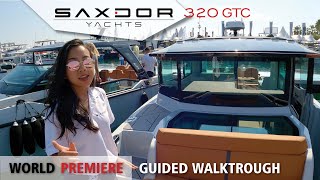 SAXDOR 320 GTC  |  WORLD PREMIERE | GUIDED WALKTROUGH | LUXURY SPEED BOAT | CANNES