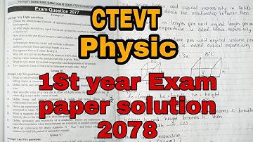 Ctevt first year physic exam paper solution 2077 ll ctevt physic ll