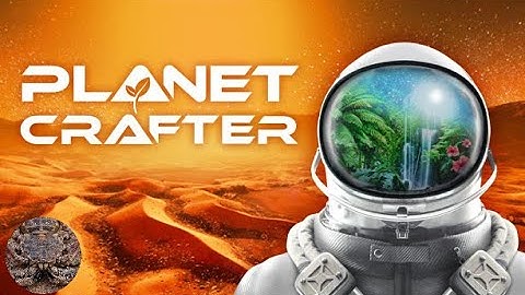 Beginning of the Terraforming - Planet Crafter [Episode01]