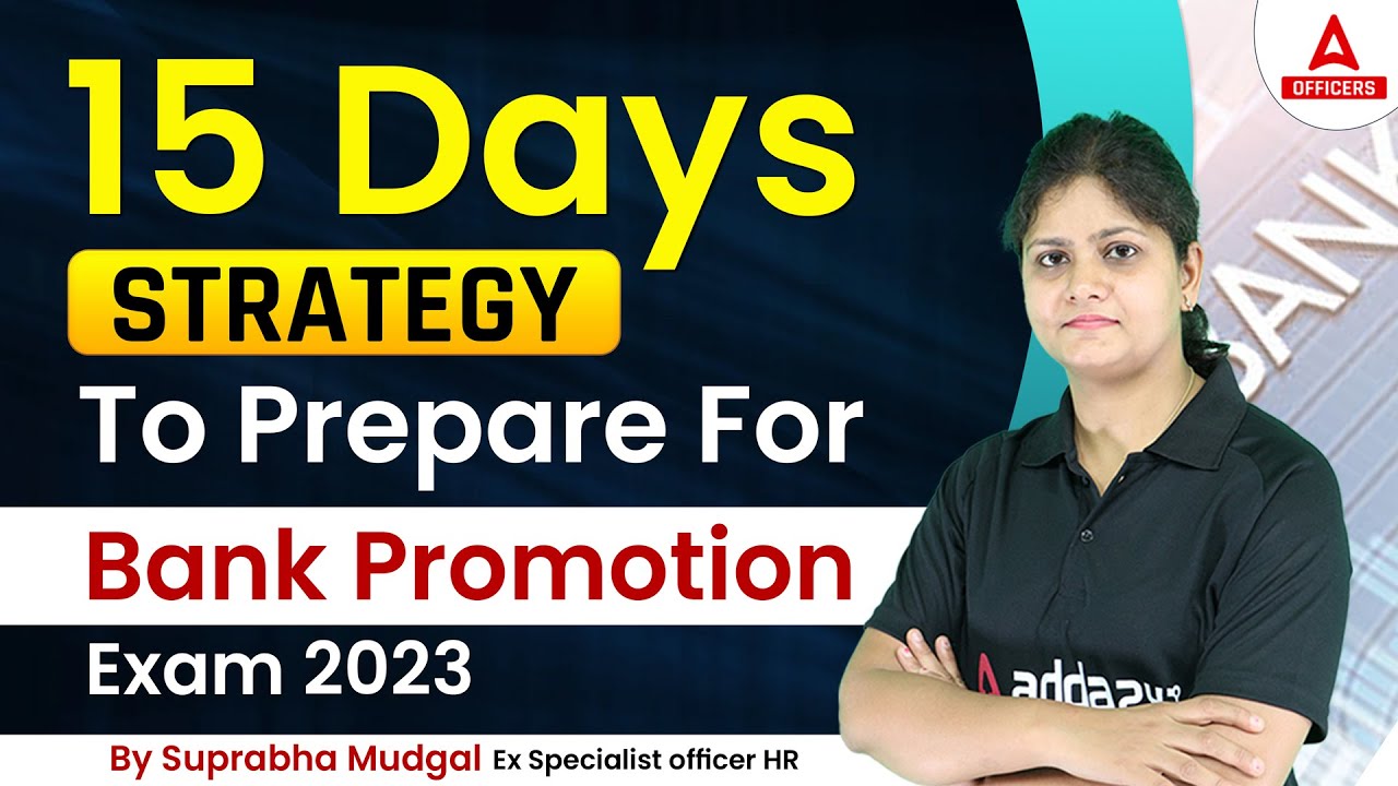 15 Days Strategy to Prepare For Bank Promotion Exam 2023 YouTube
