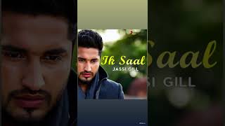 Ek saal song 🎧 jassi gill 