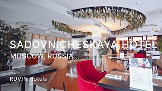 Sadovnicheskaya Hotel Review | Moscow [2019]