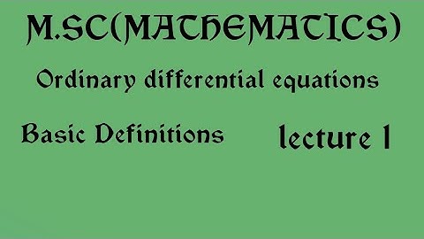 M.SC|| ORDINARY DIFFERENTIAL EQUATIONS|| € - approximation solution||part 1||