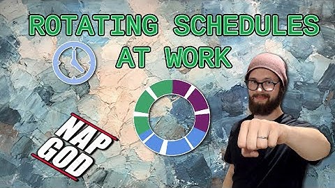 Rotating shift work and sleep: Best options for changing your sleep! | sleep schedule rotating shift