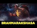 Brahmarakshasa the ancient indian monster  unveiling the terrifying legends and secrets gyankbc