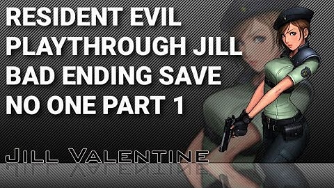 Resident evil ps1 playthrough Jill bad ending save no one part 1