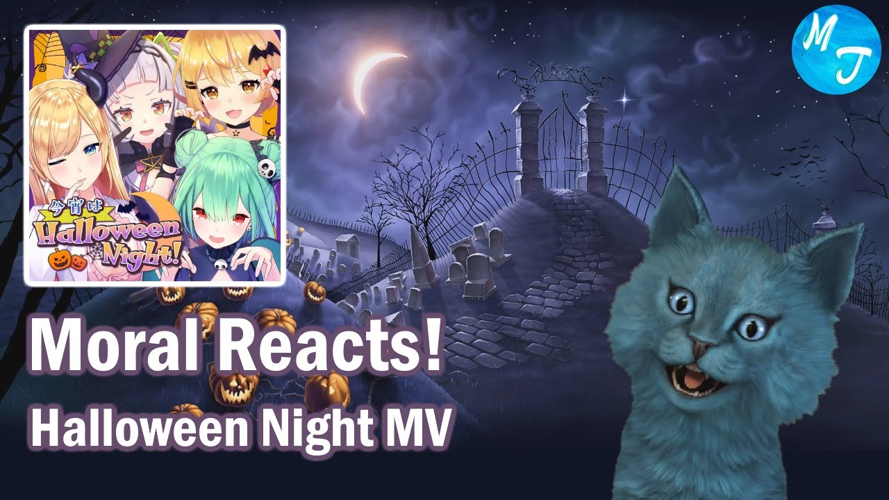 Moral Reacts!  Halloween Night Tonight! (short ver.) [Hololive