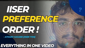 IISERs Preference Order | Everything In One Video | IAT | IISER Aptitude Test | IAT 2024 |