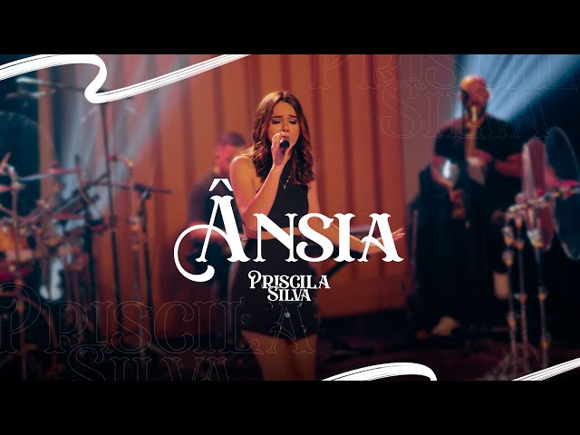 Priscila Silva - Ânsia (EP AO VIVO) class=