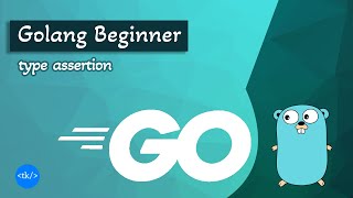 Golang Pemula #33 - type assertion