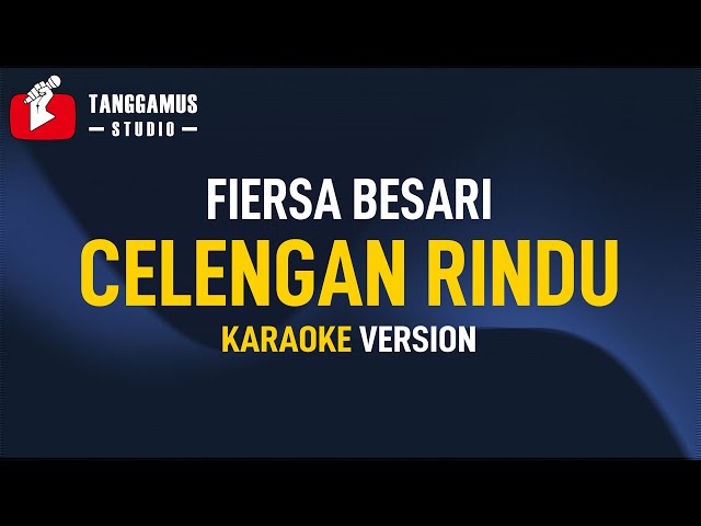 Celengan Rindu - Fiersa Besari (Karaoke) class=