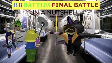 RB BATTLES FINAL BATTLE: in a nutshell