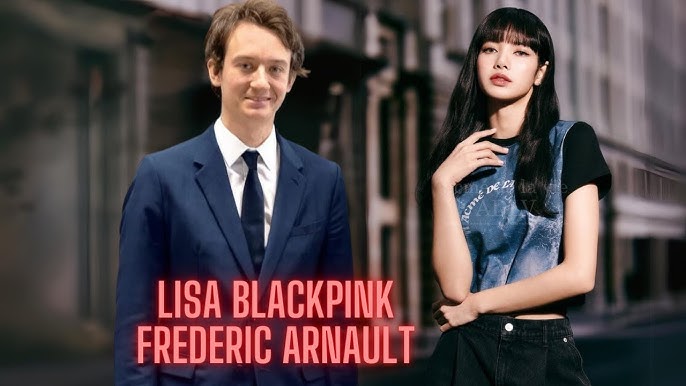 If Lisa (BlackPink) marries Frédéric Arnault, how rich will they be? 