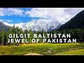 Gilgit baltistan  jewel of pakistan  ptdc