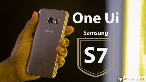 Flash One Ui Rom on Samsung Galaxy S7/S7+ | Complete guide