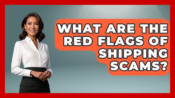 What Are The Red Flags Of Shipping Scams? - Consumer Laws For You