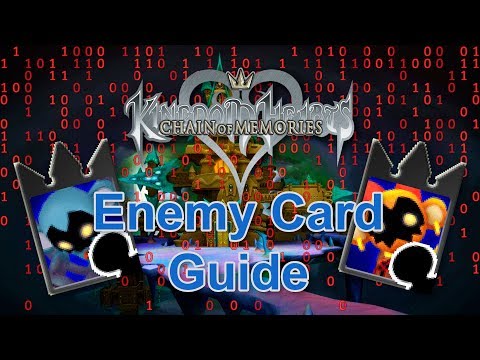 Kingdom Hearts Re Chain Of Memories Fast Enemy Card Guide Follow Up Youtube