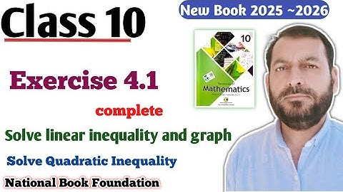 Class 10 Exercise 4.1 NBF Maths | Ex 4.1  Fbise maths 10th Solve inequality in Urdu Hindi