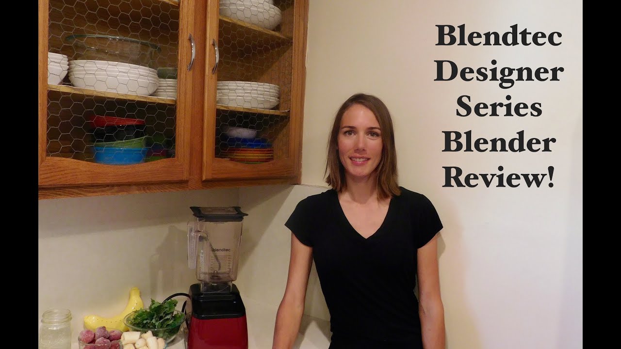 Blendtec Designer Series Blender, reviewed - Baking Bites