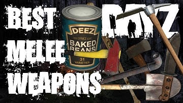 Dayz Best Melee Weapon