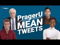 Mean Tweets: PragerU Edition