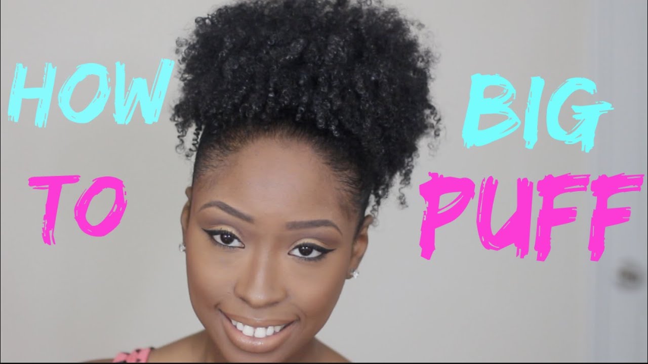 5 Clarifications On Puffy Hairstyles | puffy hairstyles • Natural ...