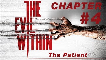 The Evil Within Walkthrough Chapter 4 The Patient 1080p 60Fps