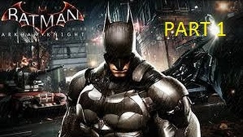 Batman Arkham Knight Gameplay Walkthrough Part 1 [1080p HD PS4] - (NO COMMENTARY)