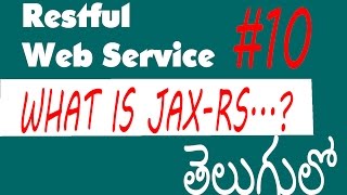 What is JAX RS #10 | Restful Web Services Tutorial In Telugu (తెలుగులో )