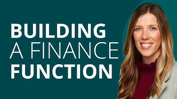 Building a Finance Function From the Ground Up