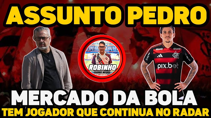 JOGADOR CONTINUA NO RADAR.  PEDRO CONTINUA SENDO ASSUNTO. MERCADO DA BOLA!