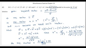 Vector Algebra; Miscellaneous Exercise  Chapter 10 ; Class 12 ( NCERT ) Q7. & Q8.