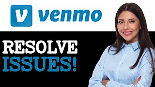 Common Issues With Venmo Business Account (2025)